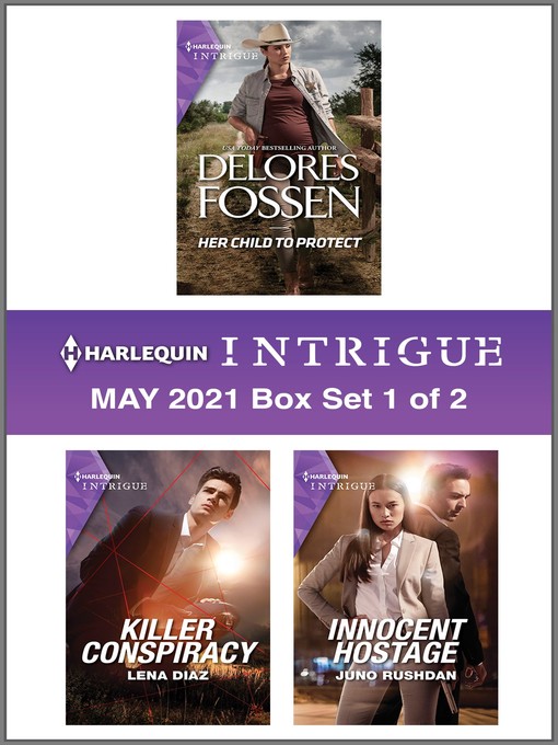 Title details for Harlequin Intrigue May 2021--Box Set 1 of 2 by Delores Fossen - Available